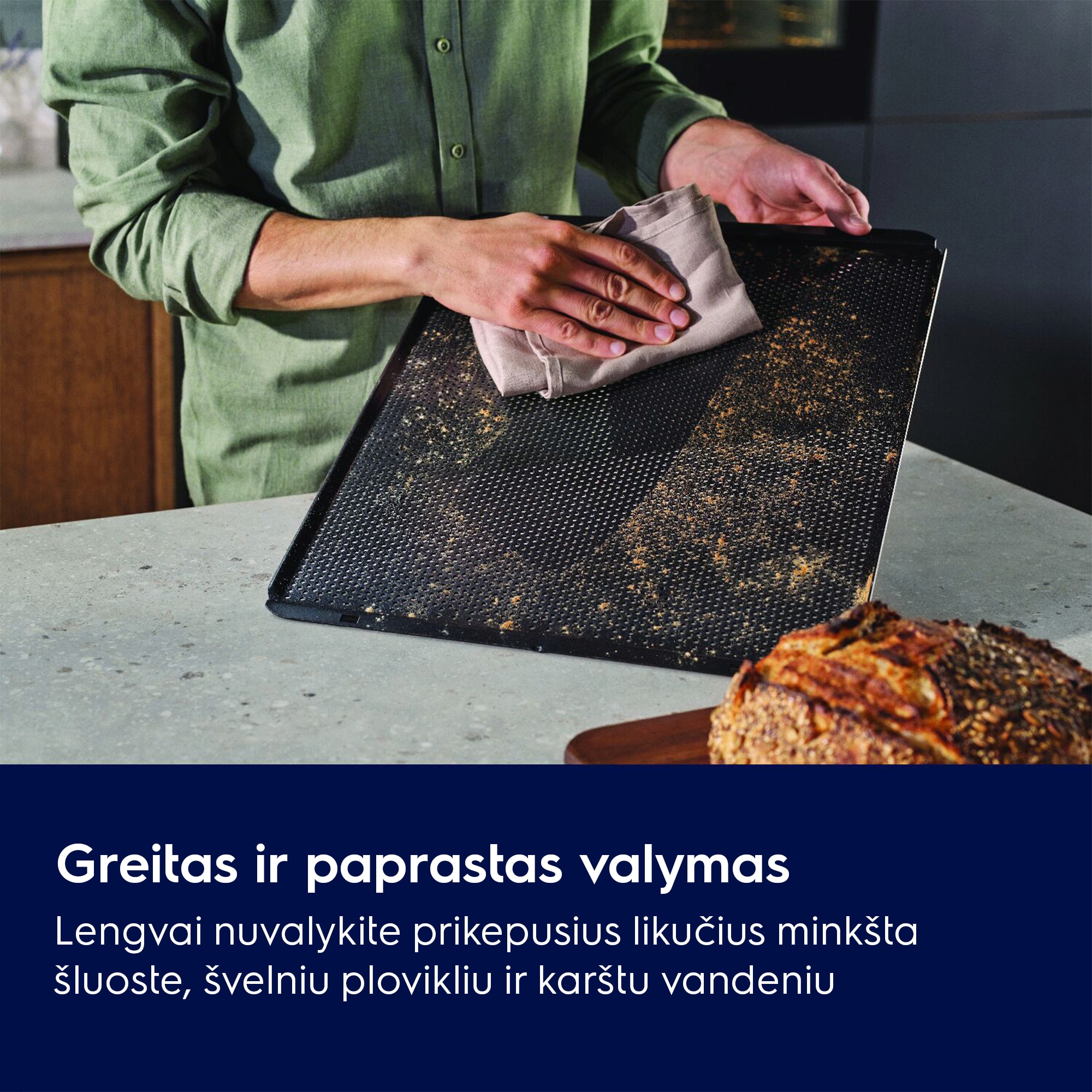 Greitas ir paprastas valymas Lengvai nuvalykite prikepusius likučius minkšta šluoste, švelniu plovikliu ir karštu vandeniu
