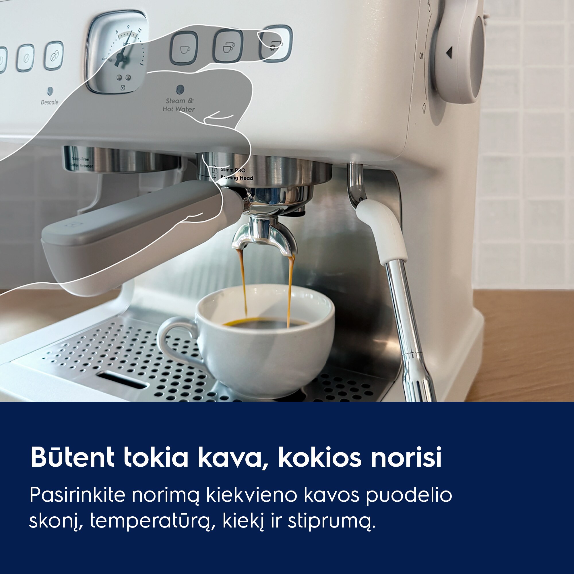 Būtent tokia kava, kokios norisi Pasirinkite norimą kiekvieno kavos puodelio skonį, temperatūrą, kiekį ir stiprumą