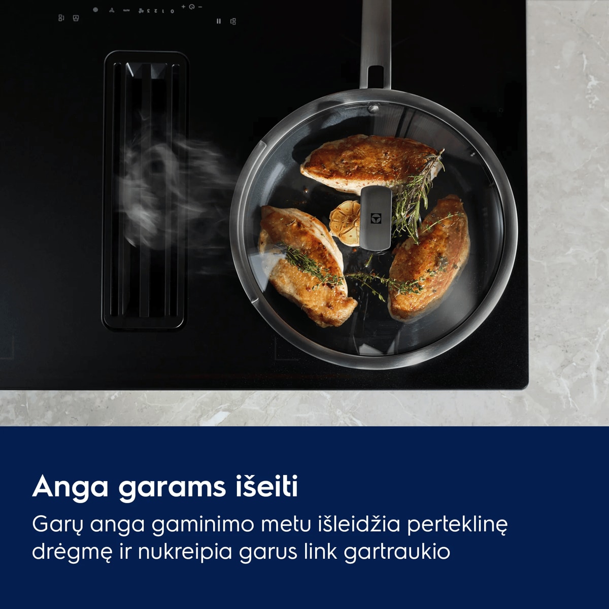 Anga garams išeiti Garų anga gaminimo metu išleidžia perteklinę drėgmę ir nukreipia garus link gartraukio
