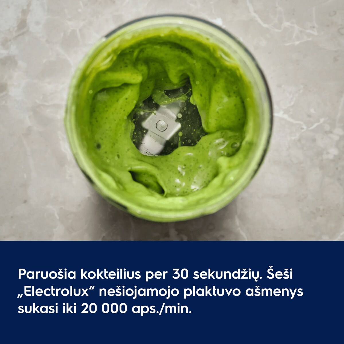 Paruošia kokteilius per 30 sekundžių. Šeši „Electrolux“ nešiojamojo plaktuvo ašmenys sukasi iki 20 000 aps./min.